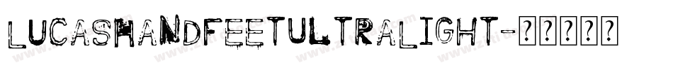 LucasHandFeetUltraLight字体转换
