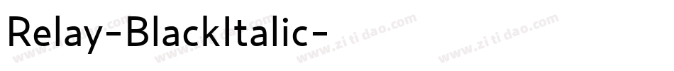 Relay-BlackItalic字体转换