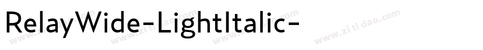 RelayWide-LightItalic字体转换