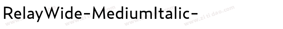 RelayWide-MediumItalic字体转换