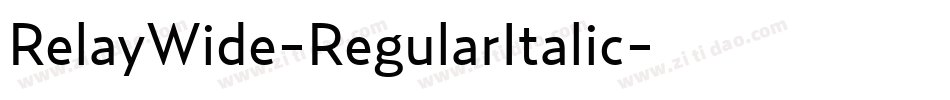 RelayWide-RegularItalic字体转换
