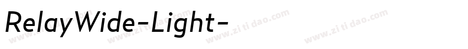 RelayWide-Light字体转换