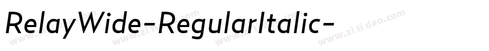 RelayWide-RegularItalic字体转换