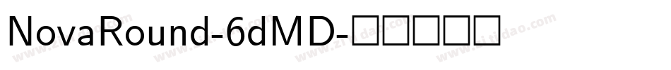 NovaRound-6dMD字体转换