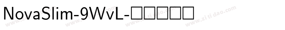 NovaSlim-9WvL字体转换