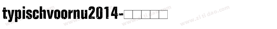 typischvoornu2014字体转换