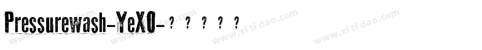 Pressurewash-YeXO字体转换
