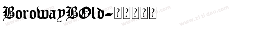 BorowayBOld字体转换