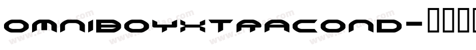 omniboyxtracond字体转换