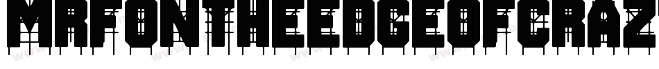 MrfOnTheEdgeOfCrazy-aJK5字体转换