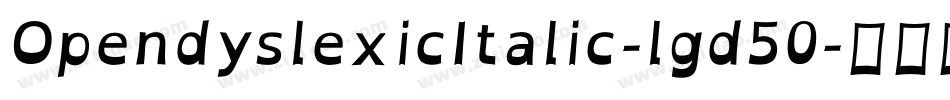 OpendyslexicItalic-lgd50字体转换