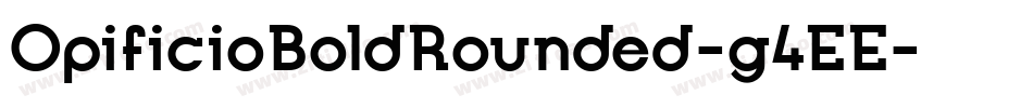 OpificioBoldRounded-g4EE字体转换