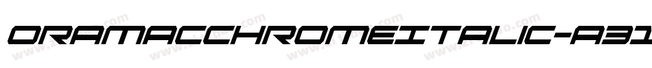 OramacChromeItalic-a31E字体转换