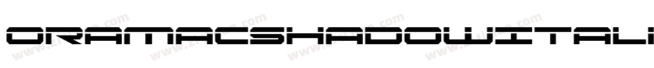 OramacShadowItalic-1gMv字体转换