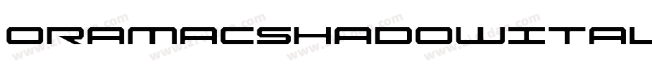 OramacShadowItalic-1gMv字体转换