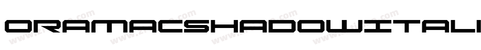 OramacShadowItalic-1gMv字体转换