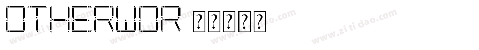 OTHERWOR字体转换