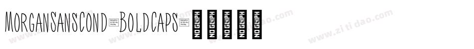 MorganSansCond-BoldCaps字体转换