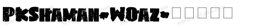 PkShaman-WOaz字体转换