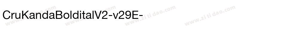 CruKandaBolditalV2-v29E字体转换