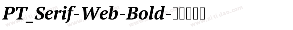 PT_Serif-Web-Bold字体转换