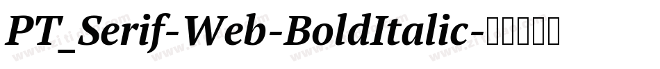 PT_Serif-Web-BoldItalic字体转换