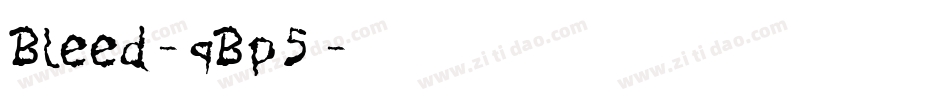 Bleed-qBp5字体转换