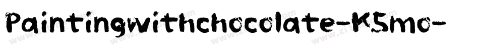 Paintingwithchocolate-K5mo字体转换