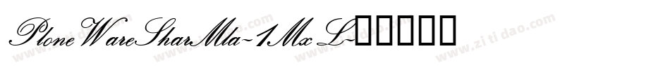 PloneWareSharMla-1MxL字体转换