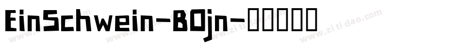 EinSchwein-B0jn字体转换