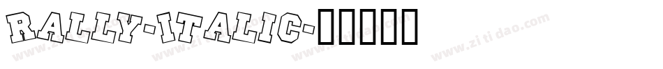 Rally-Italic字体转换