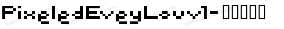 PixeledEveyLouv1字体转换