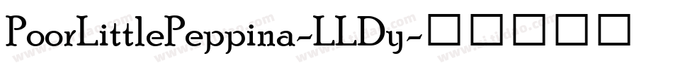 PoorLittlePeppina-LLDy字体转换