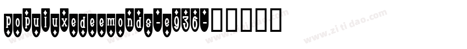 PopuluxeDeemonds-e936字体转换
