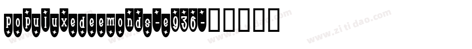 PopuluxeDeemonds-e936字体转换
