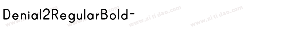 Denial2RegularBold字体转换