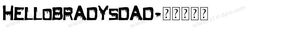 HelloBradysDad字体转换