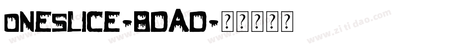 OneSlice-8DaD字体转换