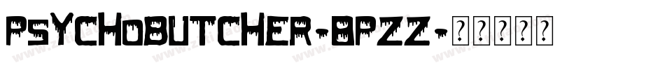 PsychoButcher-8PZz字体转换