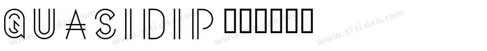 QUASIDIP字体转换