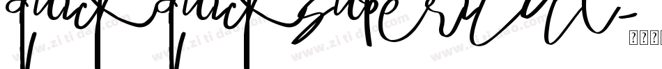 quickquicksuperital字体转换