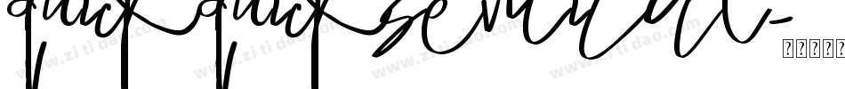 quickquicksemital字体转换