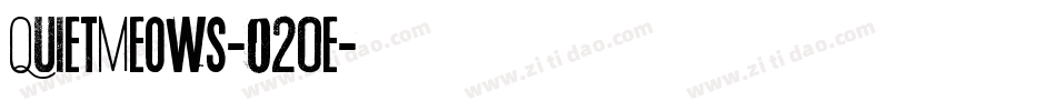 QuietMeows-O20e字体转换 QuietMeows-O20e字体转换