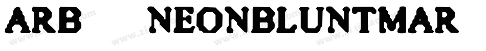 Arb218NeonBluntMar50Bold-9Bzj字体转换