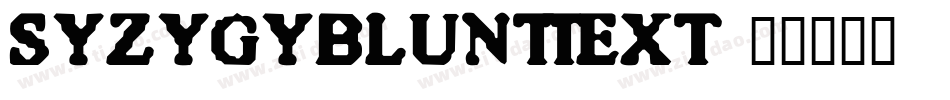 SyzygyBluntText字体转换