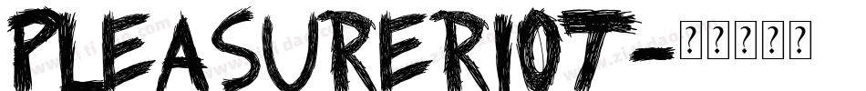 PleasureRiot字体转换