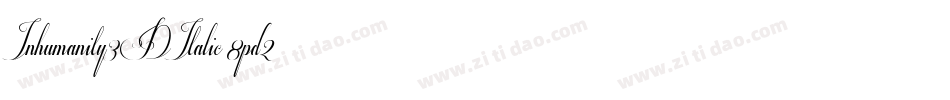 Inhumanity3DItalic-8pd2字体转换