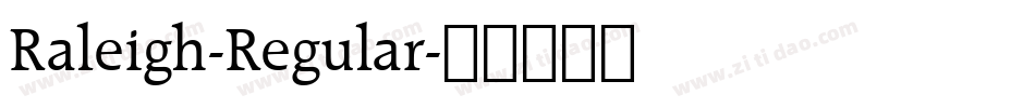 Raleigh-Regular字体转换