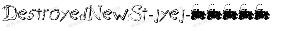 DestroyedNewSt-jyej字体转换