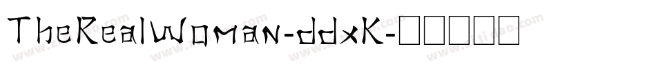 TheRealWoman-ddxK字体转换